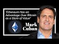 Mark Cuban: "ETH Has an Advantage Over BTC as a Store of Value"