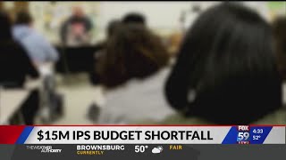 IPS announces $15 million budget shortfall