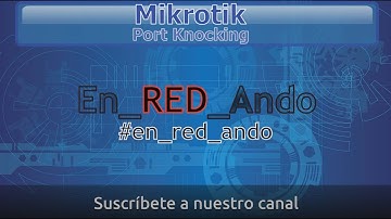 Mikrotik - Configuración Port Knocking