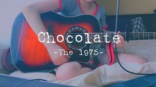 Chocolate - The 1975 (Cover +Lyrics/和訳) | Leigh-Anne’s Song Diary