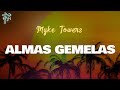 Myke Towers ALMAS GEMELAS Letra Oficial Official Lyrics mp3