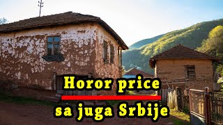 PRIČE SA JUGA SRBIJE | JEZIVE HOROR PRIČE