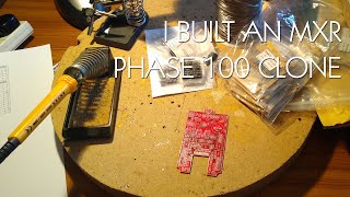 Building a Clone of a MXR PHASE 100 Effects Pedal DFX Centium