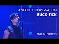 ANGELIC CONVERSATION DIQ 2017 | BUCK-TICK | English subtitles