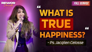 WHAT IS TRUE HAPPIINESS??!! | Ps. Jacqlien Celosse | FULL MIRACLE SUNDAY