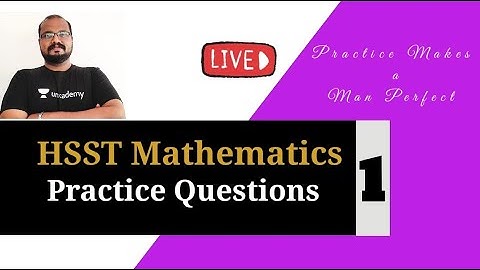 HSST Mathematics - Practice Questions (Part 1)