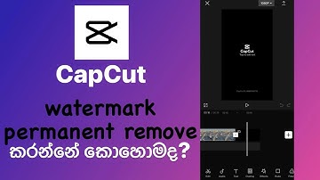 How to remove CapCut watermark permanently Sinhala tutorial