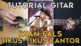 (TUTORIAL GITAR) TIKUS TIKUS KANTOR - IWAN FALS | LENGKAP GAMPANG