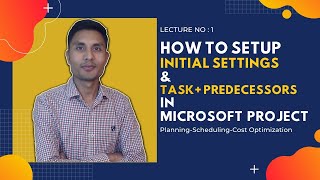 Microsoft Project - How to set up basic settings of projects and task preparation | Lec 1 screenshot 5