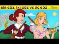 Bir GГ Z Д Ki GГ Z Ve ГњГ GГ Z рџ Adisebaba Masallar Bir GГ Z Д Ki GГ Z Ve ГњГ GГ Z рџ Adisebaba Masallar