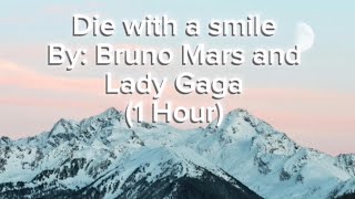 Die With A Smile (1 Hour)