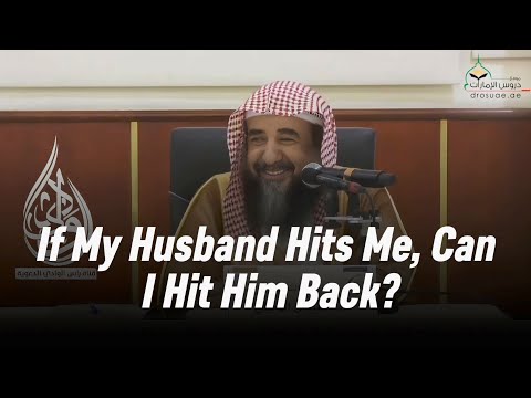 If My Husband Hits Me, Can I Hit Him Back? Shaykh Sulaiman Ar-Ruhayli 