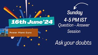 Doubt Clearing Session || Discussion Forum 16th June || Power Plant Guru
