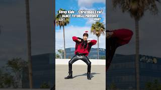 Stray Kids - Christmas Evel Dance Tutorial Mirrored
