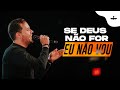 SE DEUS NÃO FOR, EU NÃO VOU - ANDRÉ VALADÃO