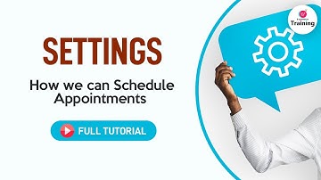 Appointment Settings | How we can Schedule Appointments | Admin Panel