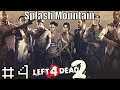 Splash Mountain #4 | Left 4 Dead 2
