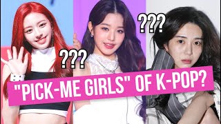 Video thumbnail of "Why Netizens Are Calling These 4 Female Idols PICK-ME GIRLS?"