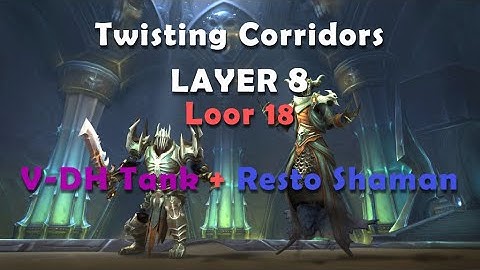 World Of Warcraft - Twisting Corridors | Layer 8 | Floor 18 Last Boss : The Grand Malleare