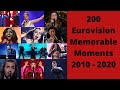 200 Memorable Eurovision Moments (2010 - 2020)