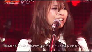 SCANDAL - Pride (Live Ontama Carnival 2011)