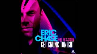 Eric Chase - Get Crunk Tonight (Herian & Alleston Remix)