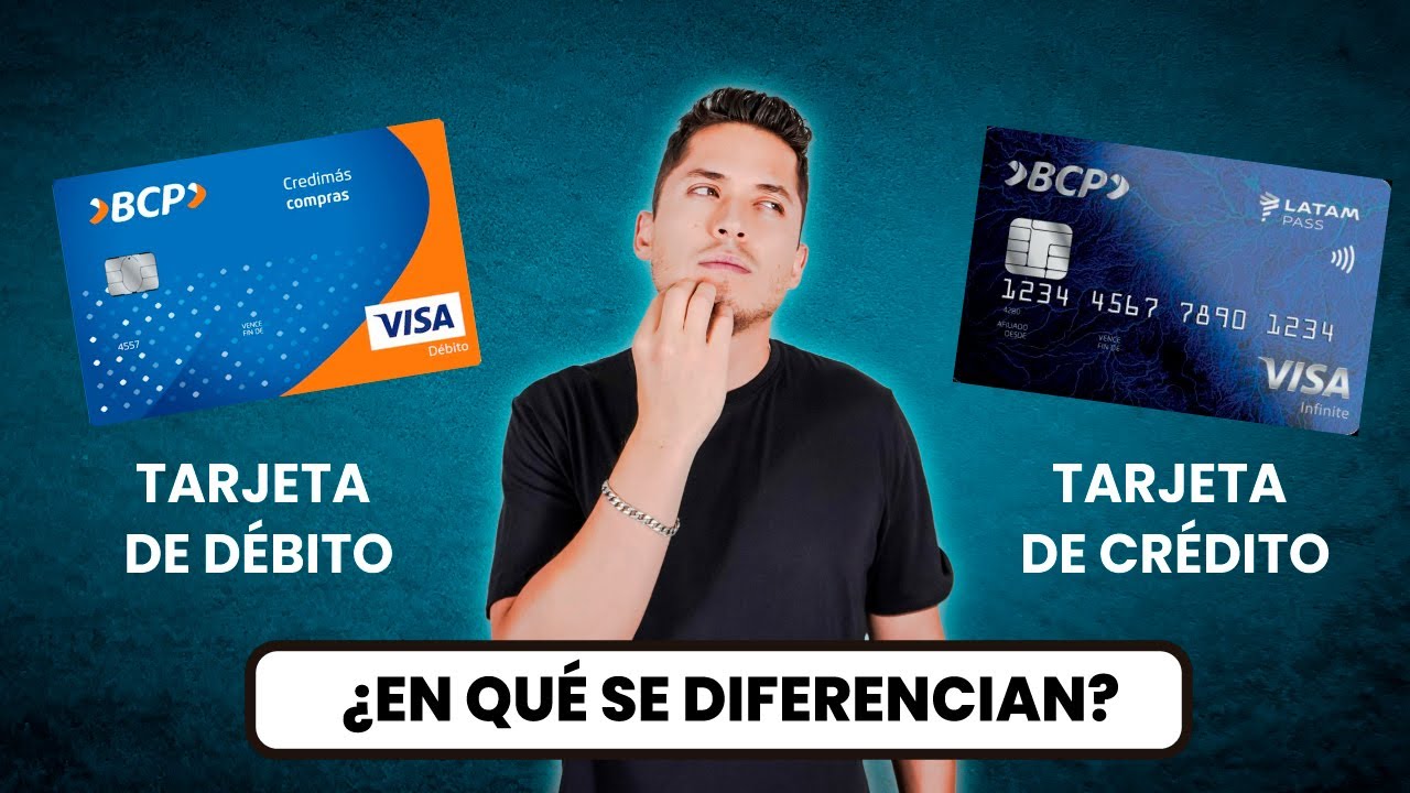 DIFERENCIAS ENTRE LA TARJETA DE DÉBITO Y CRÉDITO Ventajas y Desventajas