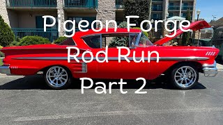 Pigeon Forge Spring Rod Run Part 2 - Nice Day to Check Out The Classic Cars in the Smoky Mountains