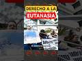 😳 Eutanasia en Ecuador: un derecho que casi nadie puede usar