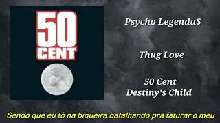 50 Cent ft Destiny&#39;s Child - Thug Love (Legendado)