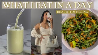 WHAT I EAT IN A DAY | HEALTHY &amp; FILLING RECIPES