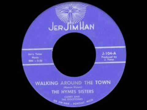 The Hymes Sisters - Walking Around The Town