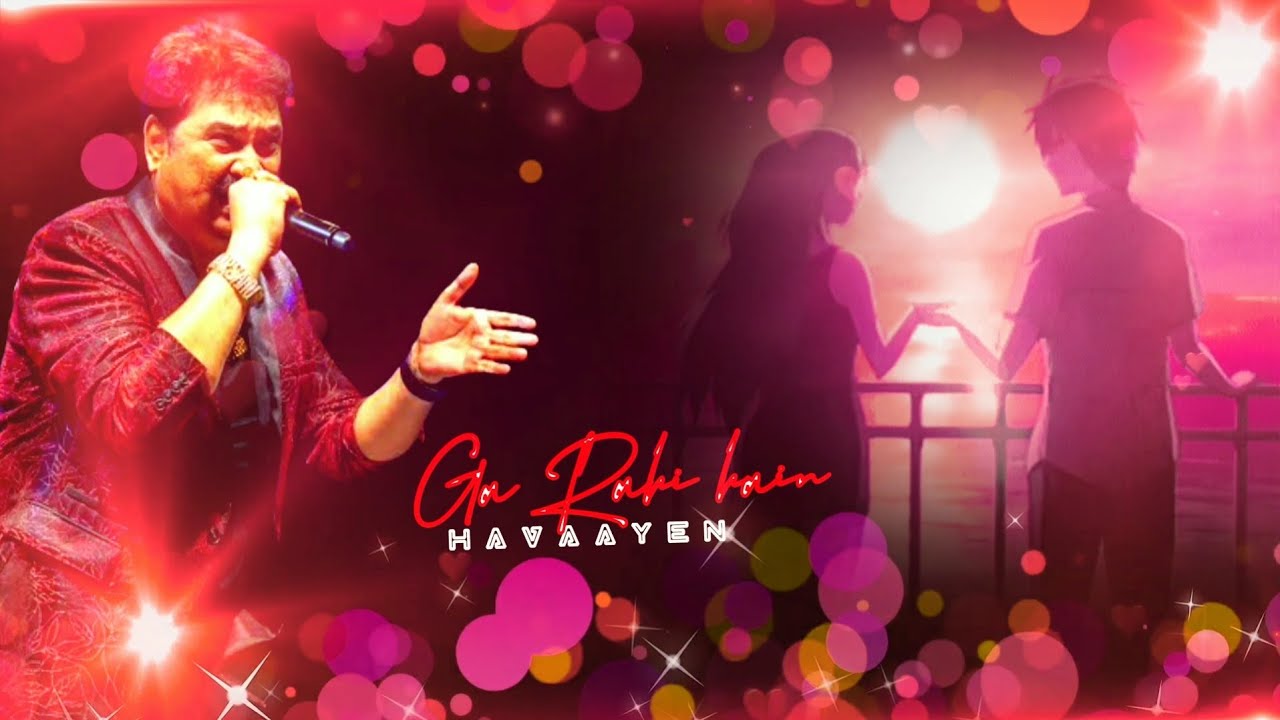 Ga Rahi Ga Rahi Hain Havaayen | ♥ 🌷 | Kumar sanu status | ♥ 🌷 - YouTube