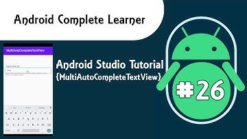 Android Studio Tutorial {MultiAutoCompleteTextView} #26