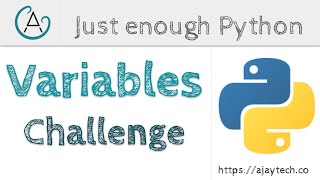 Python Variables - Challenges | Just enough Python