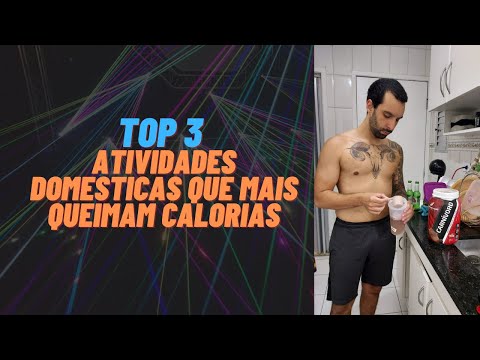 Vídeo: As tarefas queimam calorias?