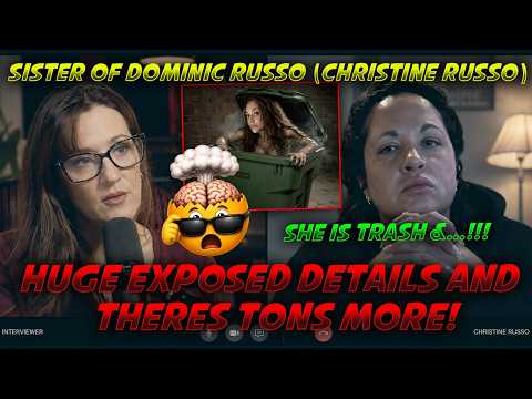 "She Destroyed EVERYTHING In His Life!" Dom's Sister "Christine Russo) Doesn't Hold Back... EXPOSED!