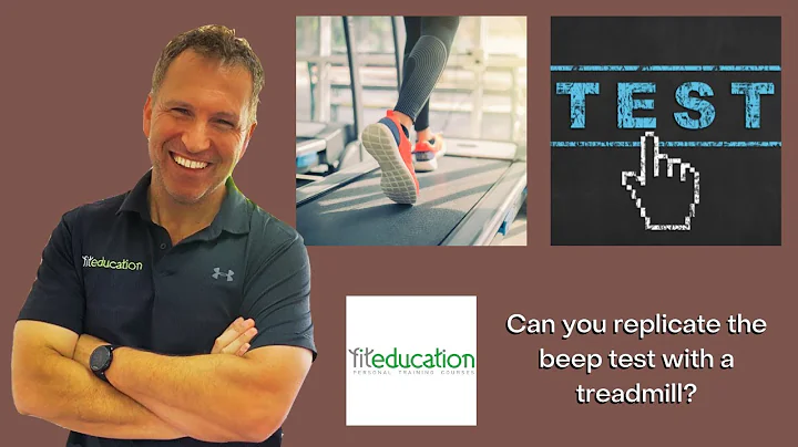 Fit Education Online Class: Can you replicate the beep test with a treadmill?
