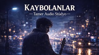 Kaybolanlar - Tamer Stüdyo