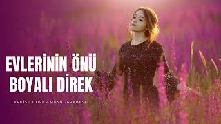 Evlerinin Önü Boyalı Direk Cover - Turkish Cover Arabesk