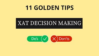 XAT Decision Making Tricks and Rules | 11 Golden Tips | Improve Accuracy