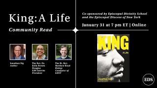 EDS/EDNY Community Read with Jonathan Eig, author of King: A Life