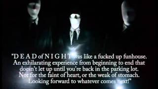 A Peek inside Dead of Night 2013