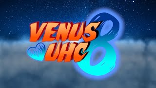 Venus UHC - Season 8 - Episode 1