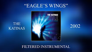 The Katinas - Eagle's Wings (Filtered Instrumental)
