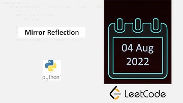 August 4/2022 LeetCode Challenge: Mirror Reflection