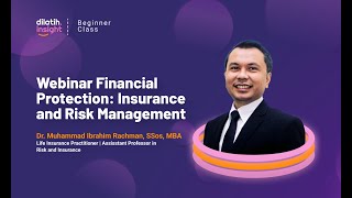 Webinar Financial Protection : Insurance and Risk Management - dilatih.co