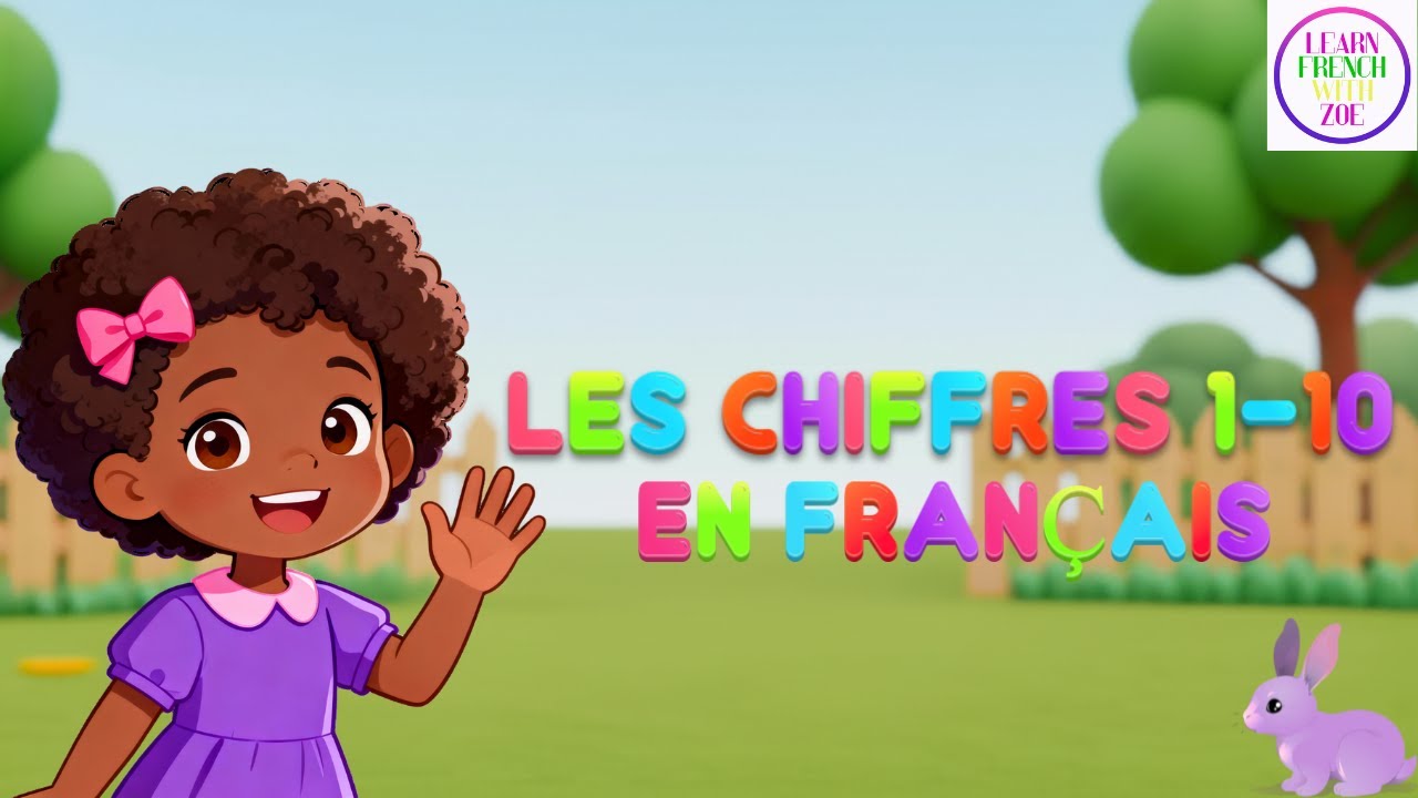 Count 1 - 10 in French / Les chiffres 1 - 10 en français