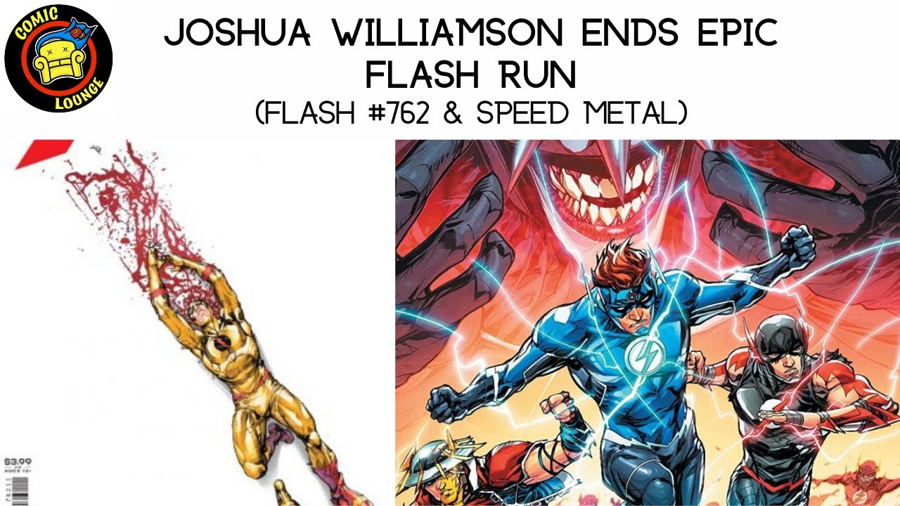 The Flash #762 & Speed Metal (Joshua Williamson's Epic Run Ends