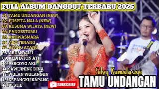 TAMU UNDANGAN - SILVY KUMALASARI FULL ALBUM DANGDUT TRENDING TERBARU 2025